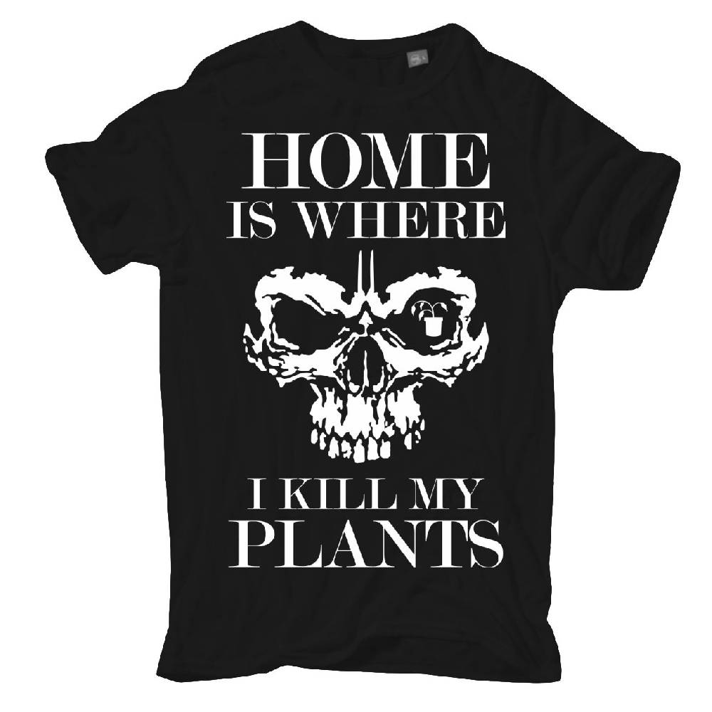 Spass Kostet Männer T-Shirt Home is where I kill my plants S bis XXL