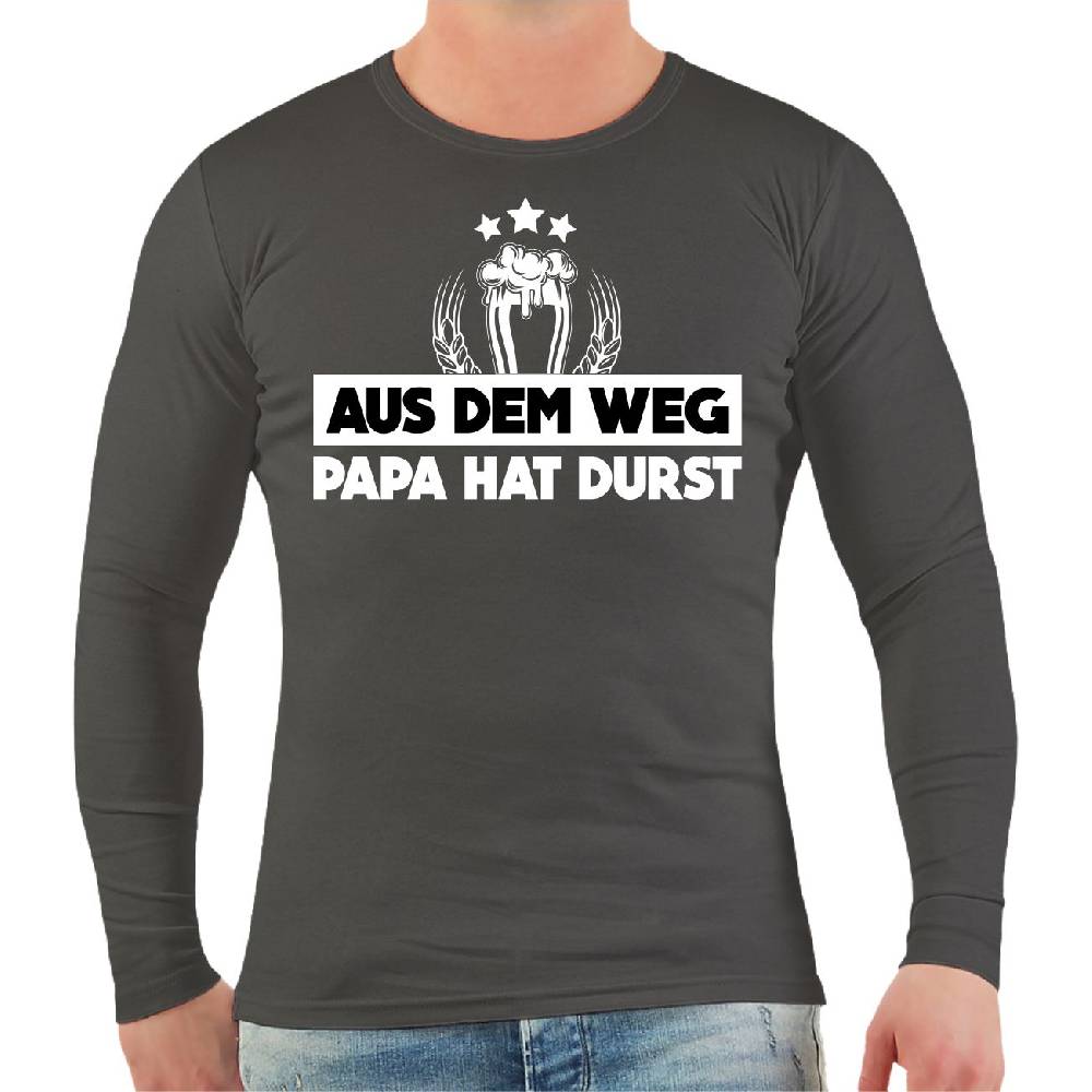 Spass Kostet Männer Longsleeve Aus dem Weg PAPA HAT DURST